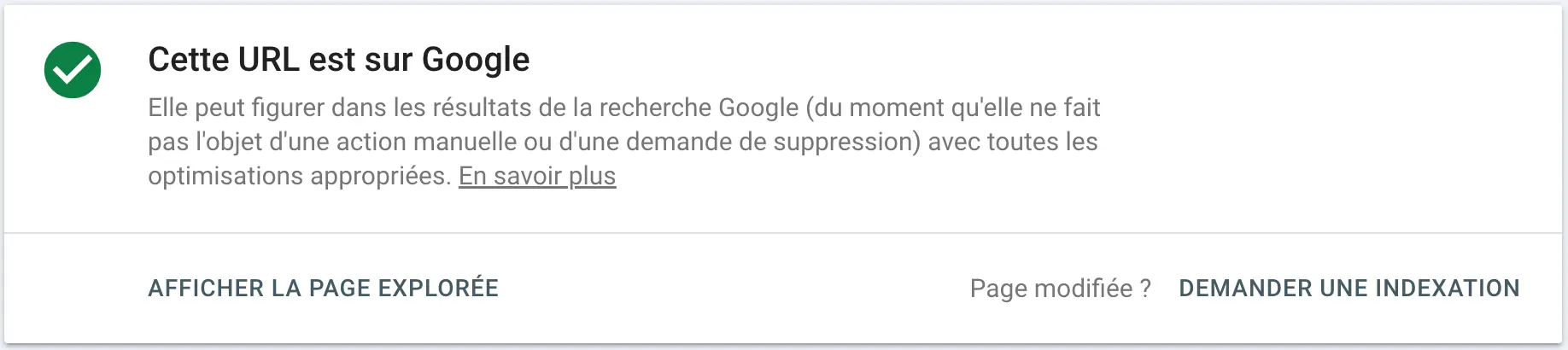 Pop up affichée par la Search Console, indiquant que l'URL testée est bien indexée sur Google.