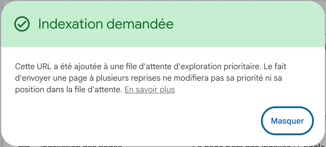 Pop up indiquant que la demande d'indexation a bien été prise en compte par la Search Console.