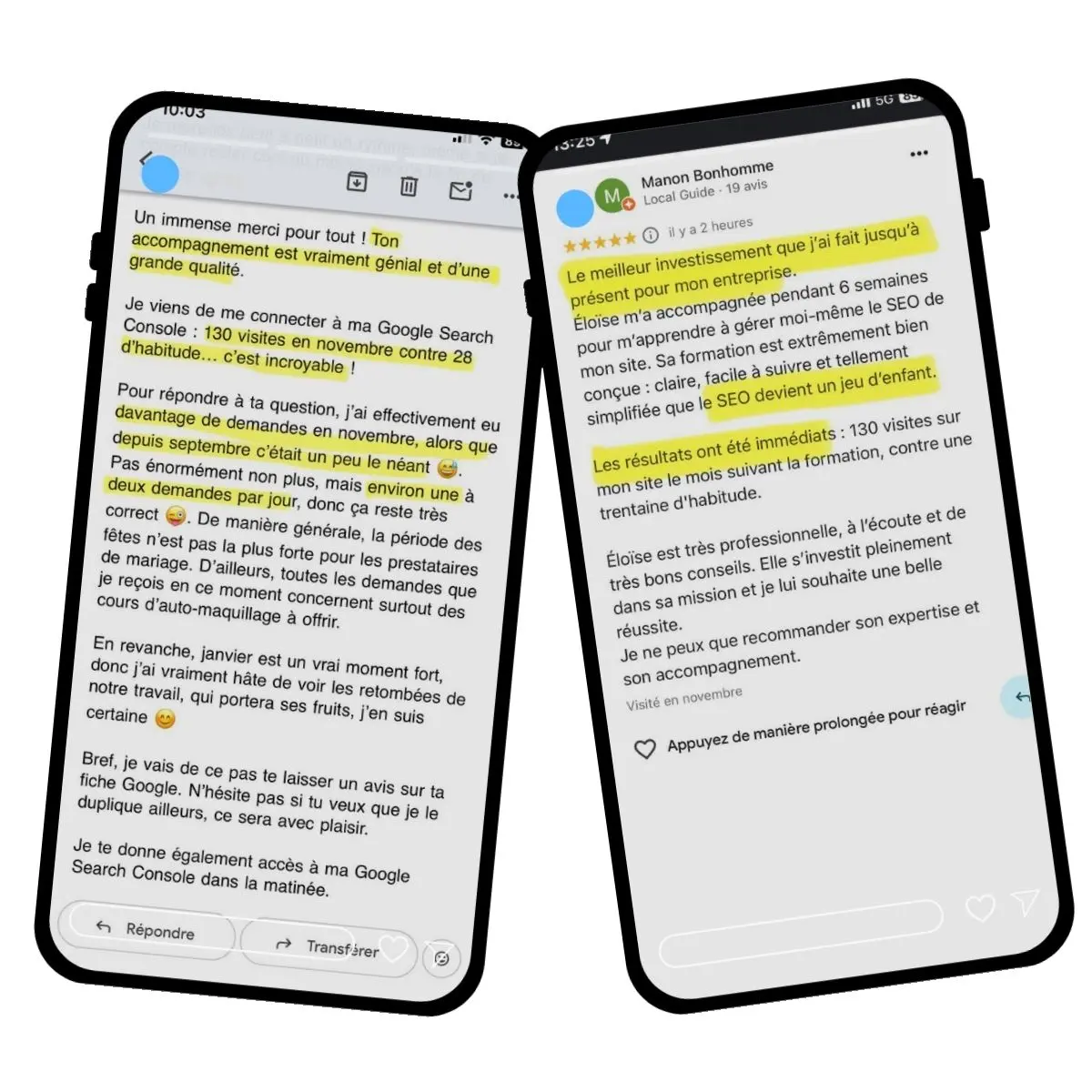 Deux captures d'écran de messages écrits par Manon Bonhomme sur le coaching SEO d'Eloïse Leroy : "Un immense merci pour tout ! Ton accompagnement est vraiment génial et d'une grande qualité" "Le meilleur investissement que j'ai fait jusqu'à présent pour mon entreprise" "Le SEO devient un jeu d'enfant"