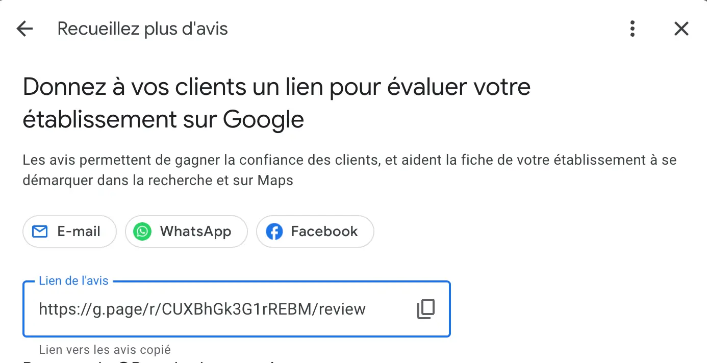 Le lien pour laisser un avis Google est copiable depuis le panneau de configuration de la fiche GMB, après avoir cliqué sur "Demander des avis".